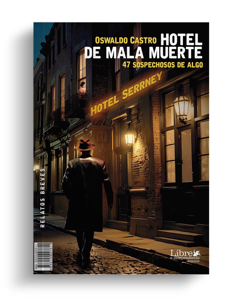 Hotel de mala muerte, Oswaldo Castro